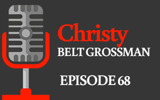 EP 68 – Christy Grossman | Training Your Assistant to Think Like You